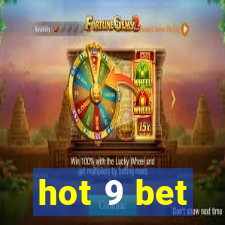 hot 9 bet